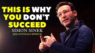 Simon Sinek This Is Why You Don't Succeed | Simon Sinek's Advice Will Leave You SPEECHLESS