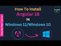 🤔 How to install Angular 18 in windows 11 | Angular 18 install | Angular 18 CLI install | Angular 18
