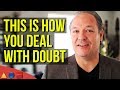 How To Deal With Doubt In God