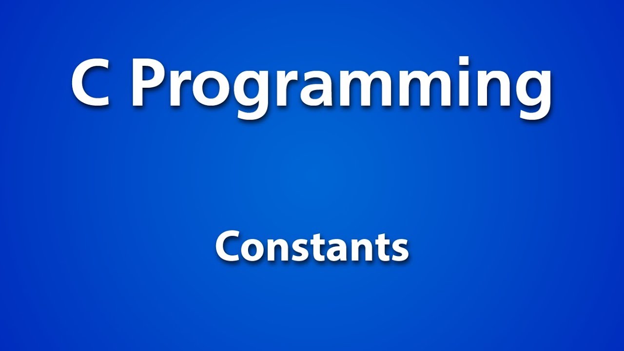 How To Use Constants In C Programming Language - YouTube