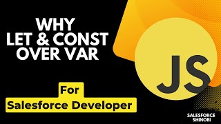 Why let and Const variable over var in #javascript -Session 2 | #salesforce |Rajul Vishwakarma|#lwc
