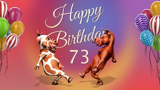 73th Birthday. Happy Birthday To You 73 Years Happy Birthday Song Congratulation