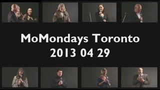 2013 04 29 MoMondays Toronto