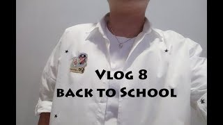 Vlog 8 - Back to School