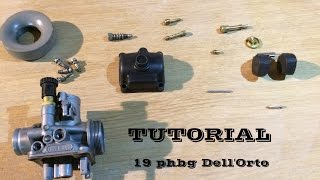 TUTORIAL - Smontaggio, Pulizia e Rimontaggio - Carburatore 19 Dell'orto