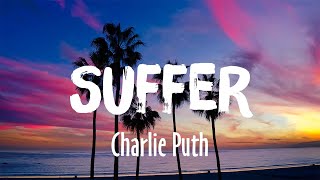 Suffer - Charlie Puth (Lyrics/Vietsub)