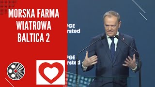 Udział Donalda Tuska w wydarzeniu związanym z rozpoczęciem budowy Morskiej Farmy Wiatrowej Baltica 2