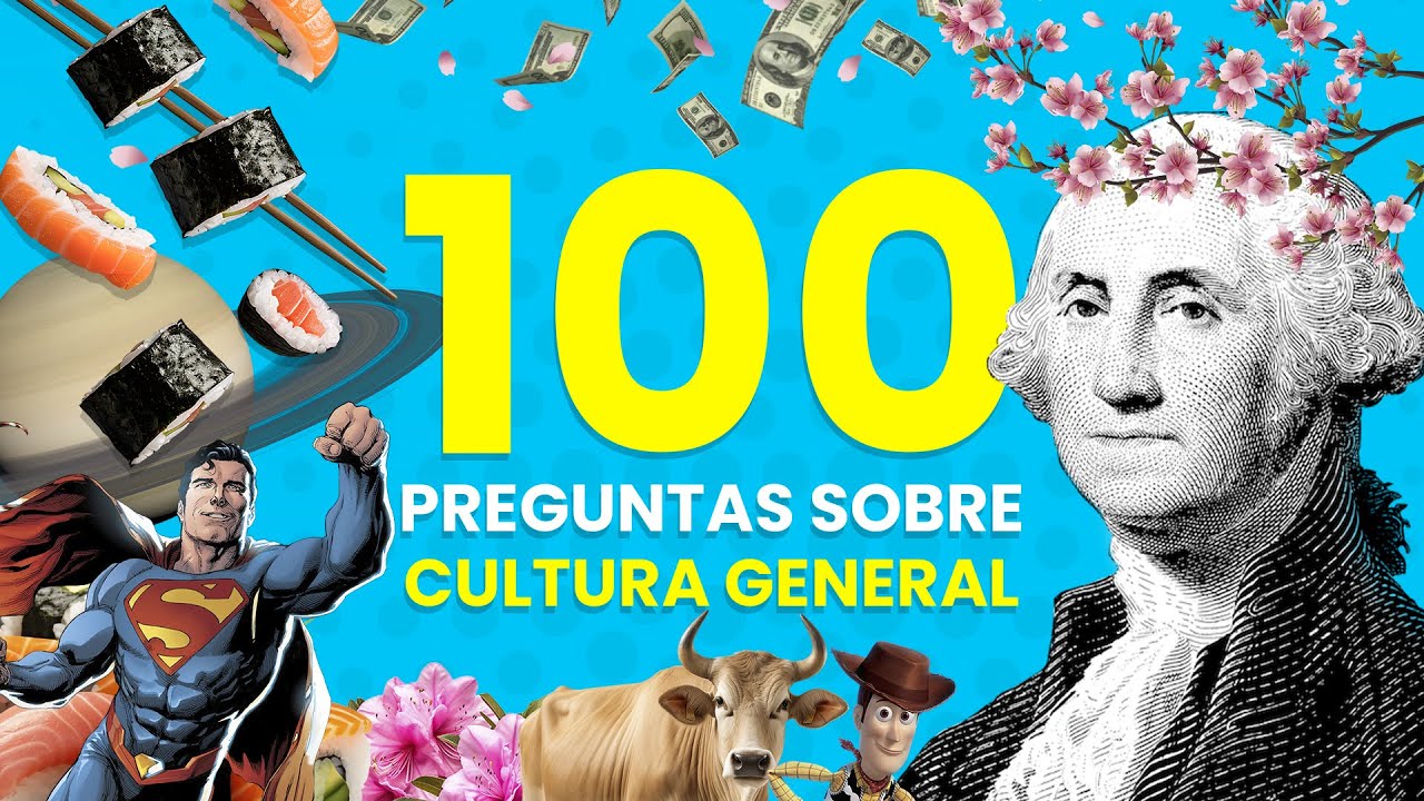 ¿Cuánto Sabes De CULTURA GENERAL 🧠🕌🤓? | 101 Preguntas Para Aprender De ...