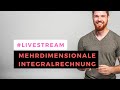 Mehrdimensionale Integrale (Gebietsintegrale, Kurvenintegrale, Oberflächenintegrale, Integralsätze)