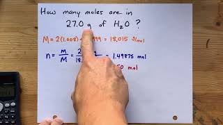 How many moles are in 27.0 g of H2O ?