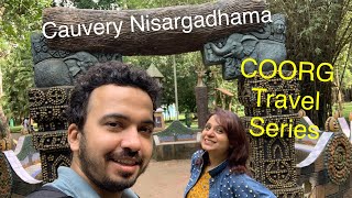 Coorg | Karnataka | Travel Series | Visit to Cauvery Nisargadhama