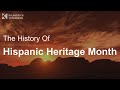 The History of Hispanic Heritage Month