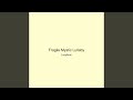 Fragile Mystic Lullaby