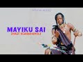 Mayiku Sai X Semanini Ujumbe Wa Maiku Sai Official Audio 2025 Directed ...