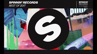 Spinnin' Records - Best Of 2017 Year Mix