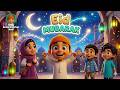 Eid Mubarak | Rhyme for Kids | Islamic Eid Song | Ibrahim Al-Burhani