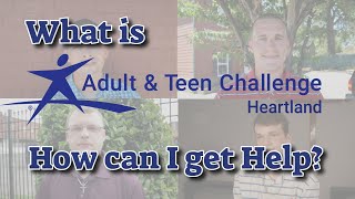 Heartland Adult \u0026 Teen Challenge Intake Video