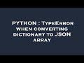 PYTHON : TypeError when converting dictionary to JSON array