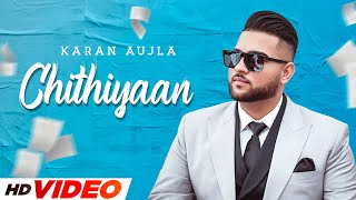 Chithiyaan (HD Video) Karan Aujla | Desi Crew | Rupan Bal | Latest Punjabi Song 2022 | Speed Records