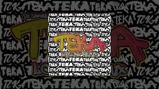 Dj Snake & Peso Pluma - Teka (Los XL Remix)