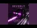 BEVERLY (feat. Saint R3z & Lxuiev)