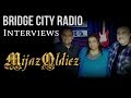 Mijaz Oldiez - Record Talk - Bridge City Radio