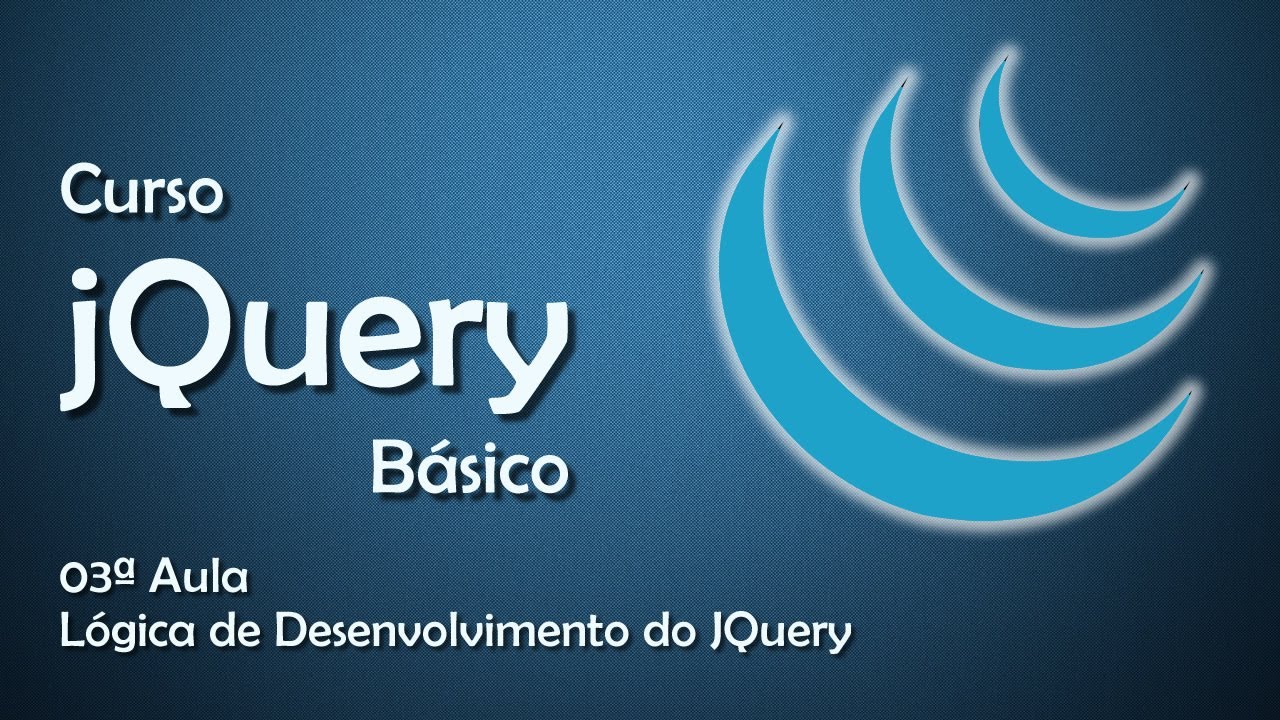 Curso JQuery Básico - Lógica De Desenvolvimento Do JQuery #03 - YouTube