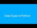 Data types in python | Numbers | List | String | Tuple | Dictionary
