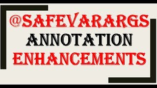 SafeVarargs Annotation Enhancements || Java 9 New Features