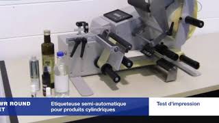 Etiqueteuse semi automatique pour produits cylindriques avec imprimante a jet d'encre