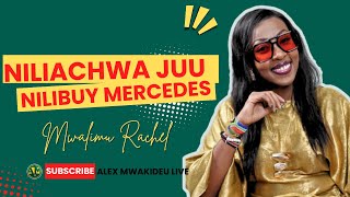 Niliachwa Juu Nilibuy Mercedes- Mwalimu Rachel || Ep 74