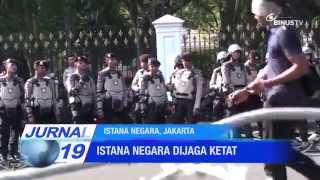 [Liputan] Istana Negara Dijaga Ketat