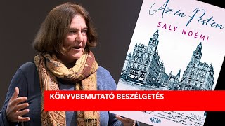 FUGA643_online: Az én Pestem - SALY Noémi könyvbemutatója - beszélgetőtárs: Zeke Gyula.