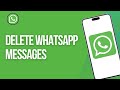 How To Delete WhatsApp Messages Permanently | Full Guide