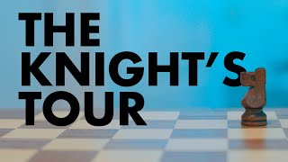 The Knight's Tour (chess puzzle) - Tutorial