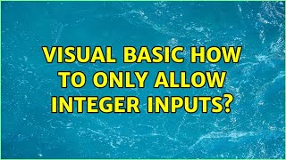 Visual Basic How To Only Allow Integer Inputs?