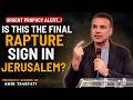 URGENT PROPHECY ALERT : IS THIS THE FINAL RAPTURE SIGN IN JERUSALEM? || AMIR TSARFATI SERMON