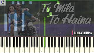 TU MILA TO HAINA: De De Pyaar De | Arijit Singh, Amaal Mallik | Piano Tutorial | AR PIANO