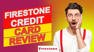 Firestone Credit Card Review - Does It Really Deliver On Its Promises? (Learn The Pros & Cons)
