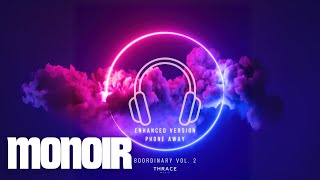 8Dordinary x Monoir x Esotique - Phone Away (Enhanced Version - 8D Audio)