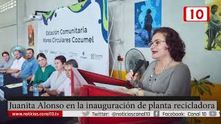 Juanita Alonso en la inauguración de planta recicladora