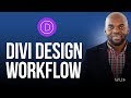 Divi theme tutorial - Divi Design Workflow