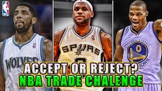 ACCEPT OR REJECT? NBA TRADE CHALLENGE