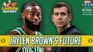 LIVE Garden Report: Jaylen Brown Addresses Future with Celtics