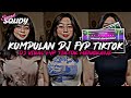 KUMPULAN DJ FYP TIKTOK 2024 SOUND KANE JEDAG JEDUG FUL BAS TERBARU