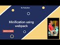 Minification using webpack