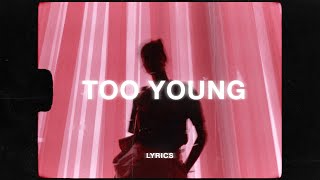 Vorsa - too young (Lyrics)