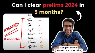 You can't clear UPSC 2024 in 5 months, but...