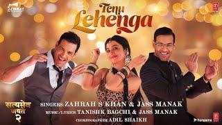 Tenu Lehenga New Song | Johan Abraham | Divya  Khosla Kumar | Jass Manak | Satyamev Jayate 2 Lehenga