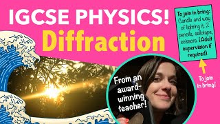 IGCSE Physics: Waves 7: Diffraction!